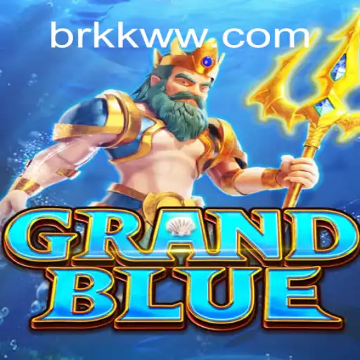 Exploring the World of GRANDBLUE: A Game-Changer by KKWW.com
